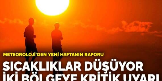 Nihayet sevindiren haber geldi! O illerde sıcaklıklar tek tek düşecek