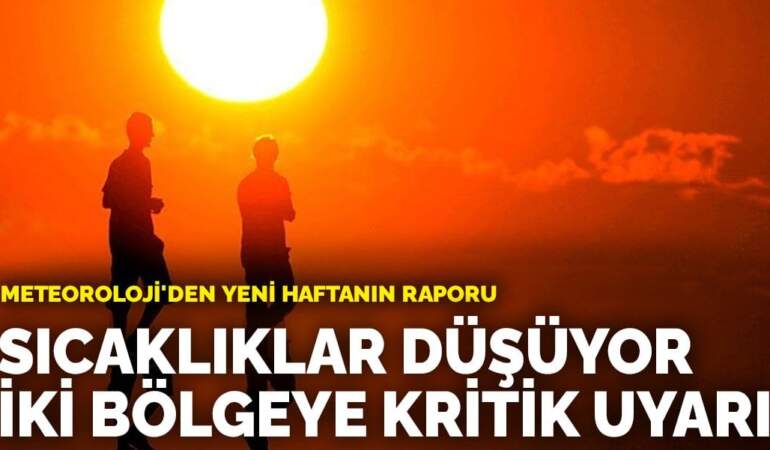 Nihayet sevindiren haber geldi! O illerde sıcaklıklar tek tek düşecek