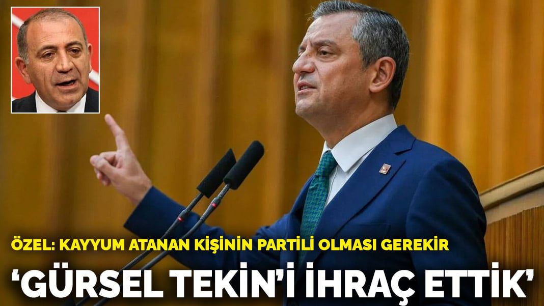 Özgür Özel duyurdu: Gürsel Tekin’i ihraç ettik