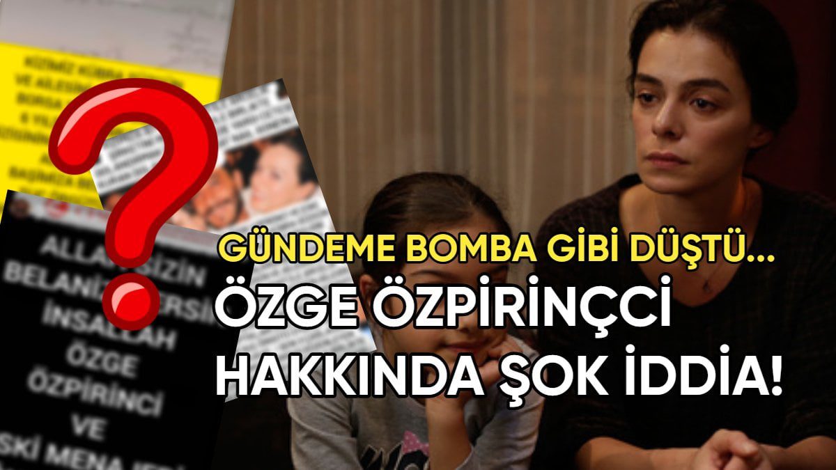 ‘Kadın’ dizisindeki kızından Özge Özpirinçci’ye şok suçlama: Hakkındaki dolandırıcılık iddiası gündeme bomba gibi düştü