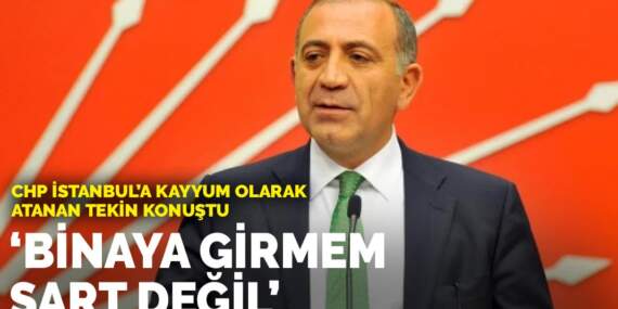 CHP İstanbul’a kayyum olarak atanan Tekin konuştu: Binaya girmem şart değil