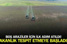 Arazi sahiplerine son uyarı! Ekilmeyen araziler tespit edilmeye başlandı: O tarihe kadar çalışmalar sürecek