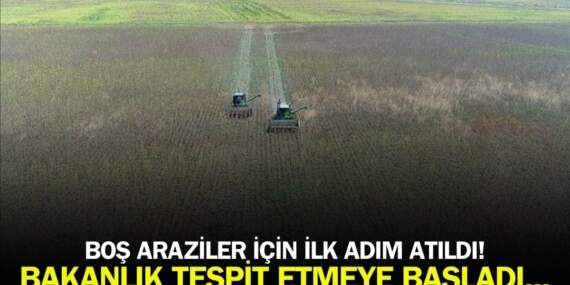 Arazi sahiplerine son uyarı! Ekilmeyen araziler tespit edilmeye başlandı: O tarihe kadar çalışmalar sürecek