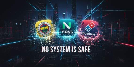 Fenerbahçe, İş Bankası, Domino’s Pizza’ya siber saldırı! ‘No system is safe’ bildirimi ne anlama geliyor?