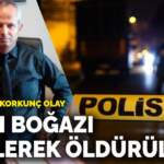 İstanbul’da korkunç olay! Savcı boğazı kesilerek öldürüldü
