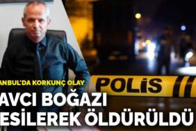 İstanbul’da korkunç olay! Savcı boğazı kesilerek öldürüldü