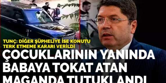 Tunç: Çocuklarının yanında babaya saldıran şüpheli tutuklandı