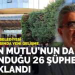 Bayrampaşa Belediyesi soruşturmasında yeni gelişme: Hasan Mutlu’nun da bulunduğu 26 şüpheli tutuklandı