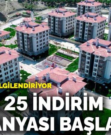 1 milyon kişiyi ilgilendiren TOKİ kampanyası: Yüzde 25 indirim kampanyası başladı