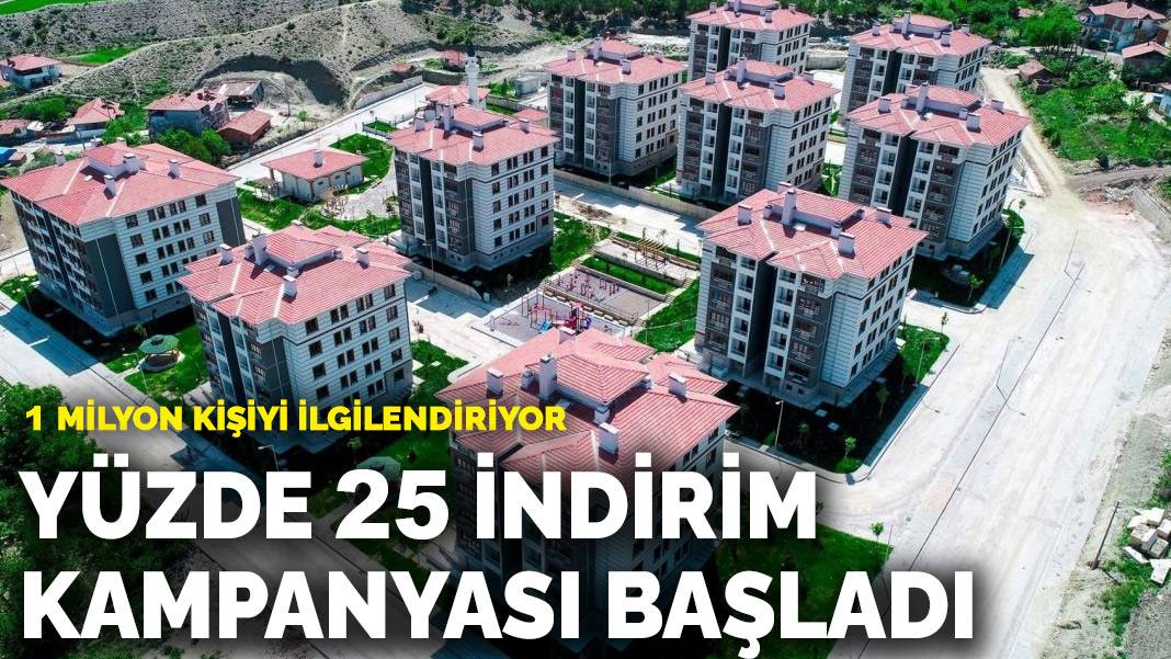 1 milyon kişiyi ilgilendiren TOKİ kampanyası: Yüzde 25 indirim kampanyası başladı