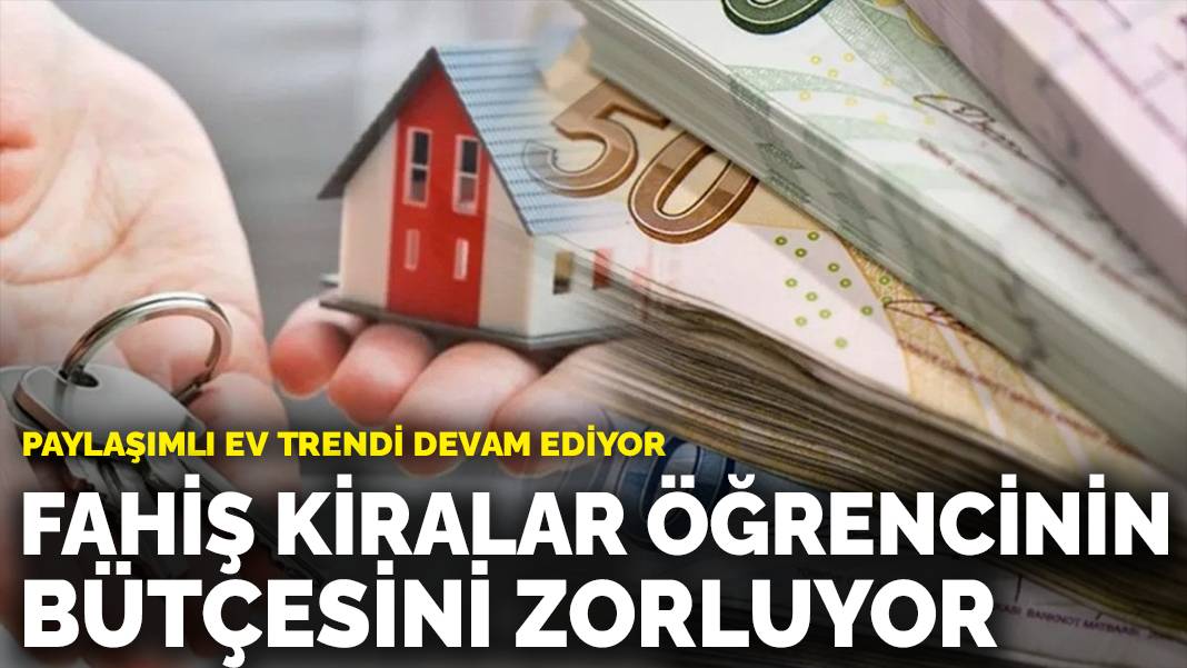 Fahiş kiralar öğrencinin bütçesini zorluyor