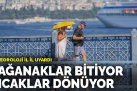 Meteoroloji il il uyardı: Sağanaklar bitiyor, sıcaklar dönüyor