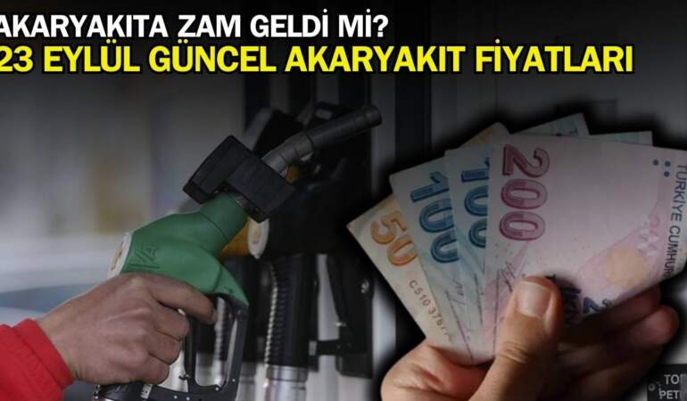 Akaryakıt fiyatlarına zam geldi mi? 23 Eylül 2025 akaryakıt, benzin, motorin, LPG fiyatı ne kadar? İşte güncel fiyatlar