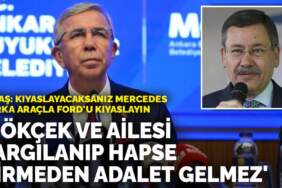 Mansur Yavaş: Kıyaslayacaksanız Mercedes marka araçla Ford’u kıyaslayın: Gökçek yargılanıp hapse girmeden adalet sorgulanamaz