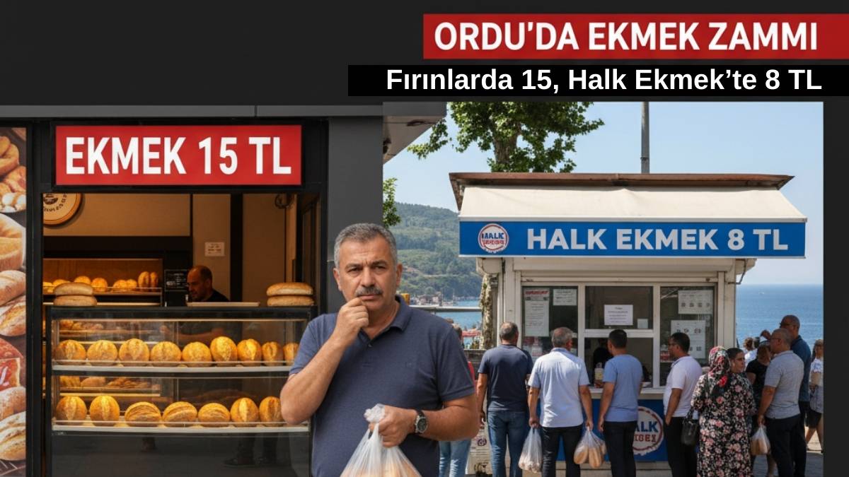 Ordu’da ekmek 15 lira oldu: Halk ekmek büfelerinde ise fiyatı sadece 8 lira