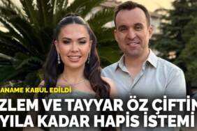 Fenomen Özlem ve Tayyar Öz çiftine 7 yıla kadar hapis istemi: İddianame kabul edildi