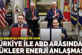 Beyaz Saray’da stratejik adım: Türkiye ile ABD arasında nükleer enerji anlaşması