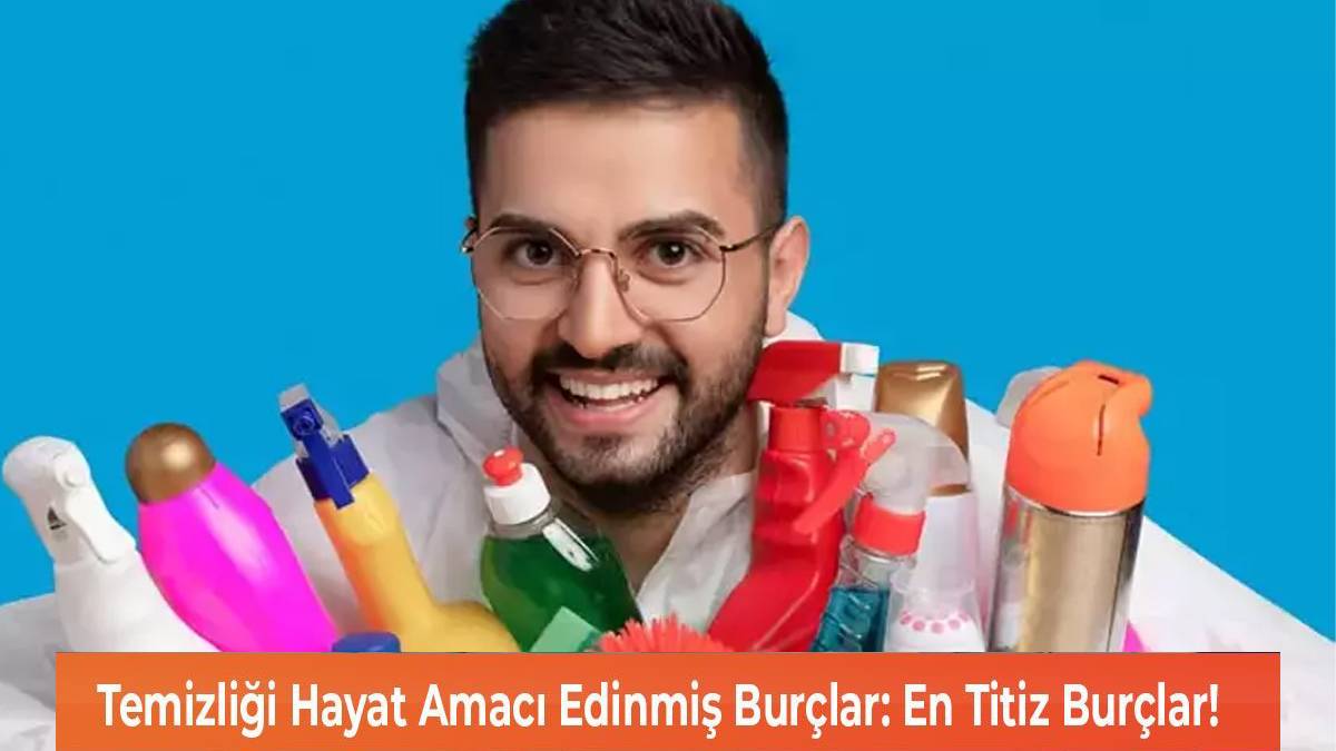 Onlar titizlikte Kadir Ezildi’ye kafa tutuyor! Düzen ve hijyende sınır tanımayan o burçların takıntı seviyesi şaşırttı