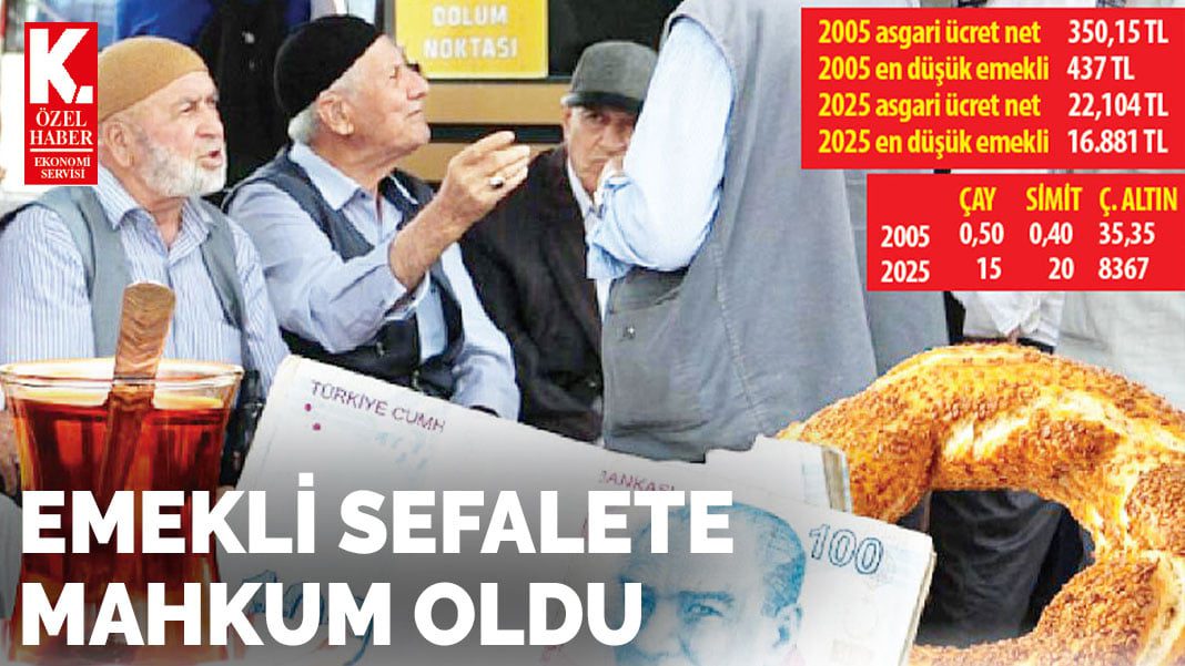 Emekli sefalete mahkum oldu