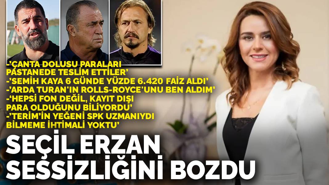 Seçil Erzan sessizliğini bozdu: ‘Arda Turan’ın Rolls-Royce’unu ben ödedim, Ayhan Akman şantaj yaptı’