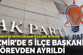 AK Parti’de istifa dalgası ilçelere sıçradı: İzmir’de 5 ilçe başkanı görevden ayrıldı