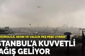 Meteoroloji, AKOM ve Valilik peş peşe uyardı: İstanbul’a kuvvetli yağış geliyor