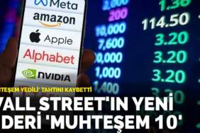 ‘Muhteşem Yedili’ tahtını kaybetti: Wall Street’in yeni lideri ‘Muhteşem 10’