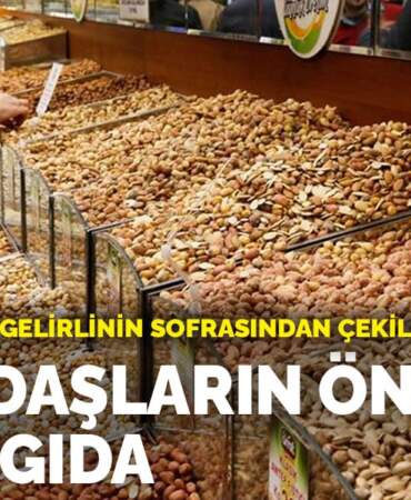 Kuru yemiş, dar gelirlinin sofrasından çekildi: Vatandaşların önceliği temel gıda