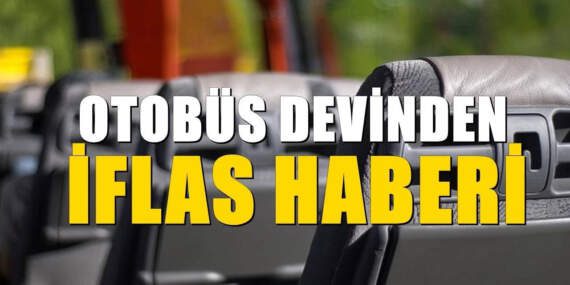 Herkes Güvenle Kullanıyordu! Dev Otobüs Firması Resmen İflas Etti: Binlerce Yolcu Ortada Bırakıldı