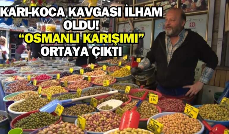 Zeytin kavgası esnafa ilham oldu! Hepsini karıştırdı “Osmanlı karışımı” yaptı: Kilosunu 160 liradan satıyor
