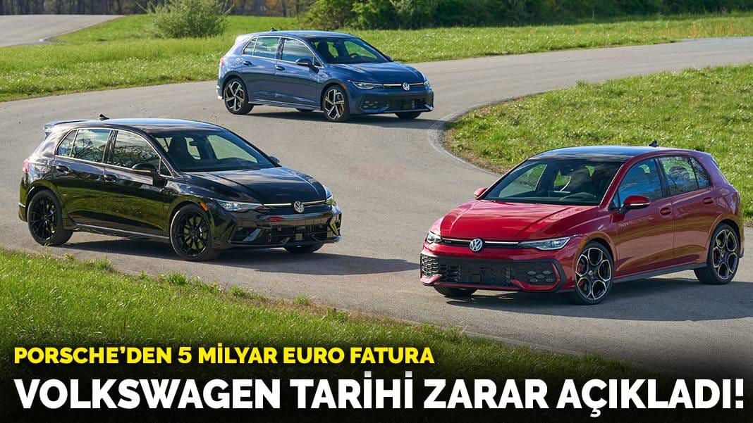 Porsche’den Volkswagen’e 5 milyar euro’luk fatura!