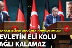 Alman gazeteciden Erdoğan’a İmamoğlu sorusu: Devletin eli kolu bağlı kalamaz