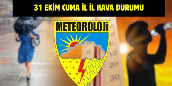 Meteoroloji’den yeni uyarı geldi! Tüm Türkiye’yi yakından ilgilendiriyor: İşte 31 Ekim il il hava durumu