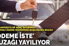 Otomobil satışında ters kaparo tuzağı: Para almak yerine para gönderiyorsunuz