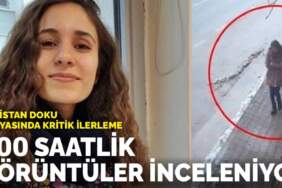 Gülistan Doku dosyasında kritik ilerleme: 700 saatlik görüntüler inceleniyor