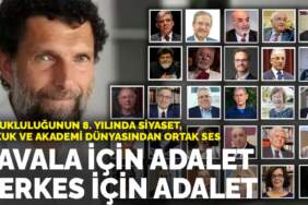 Tutukluluğunun 8. yılında siyaset, hukuk ve akademi dünyasından ortak ses: Kavala için adalet, herkes için adalet