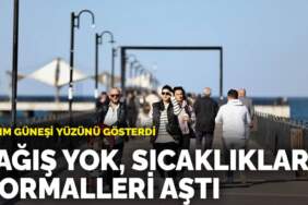 Kasım güneşi yüzünü gösterdi: Yağış yok, sıcaklıklar normalleri aştı