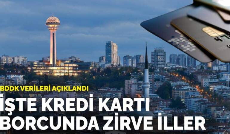 BDDK verileri açıklandı: İşte kredi kartı borcunda zirve iller