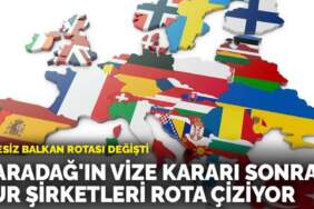 Vizesiz balkan rotası değişti: Karadağ’ın vize kararı sonrası tur şirketleri rota çiziyor