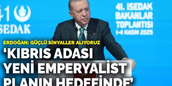 Erdoğan: Kıbrıs Adası yeni emperyalist planın hedefinde