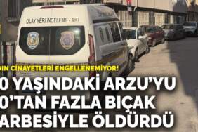 Bursa’da vahşet! 20 yaşındaki Arzu’yu 40’tan fazla bıçak darbesiyle öldürdü