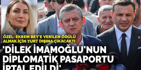 Özel: Dilek İmamoğlu’nun diplomatik pasaportu iptal edildi