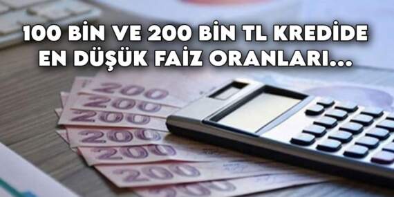 Banka banka kredi yarışı! 100 bin ve 200 bin TL kredide en düşük faiz oranları açıklandı: TEB, ING, QNB, Denizbank…