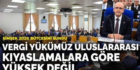 Şimşek 2026 bütçesini sundu: Vergi yükümüz uluslararası kıyaslamalara göre yüksek değil