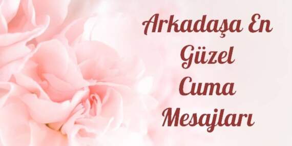 Cuma’nın bereketi mesajlarda! Arkadaşınıza gönderebileceğiniz anlamlı ve sıcak Cuma mesajları