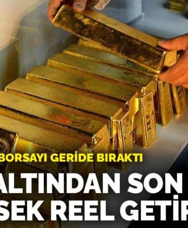 Külçe altından son 61 ayın en yüksek reel getirisi: Dolar, euro ve borsayı geride bıraktı