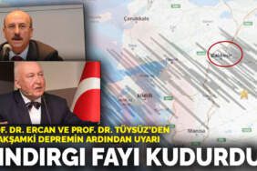 Prof. Dr. Ercan ve Prof. Dr. Tüysüz’den bu akşamki depremin ardından uyarı: Sındırgı fayı kudurdu