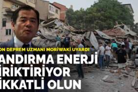 Japon deprem uzmanı Moriwaki uyardı: Bandırma enerji biriktiriyor, dikkatli olun