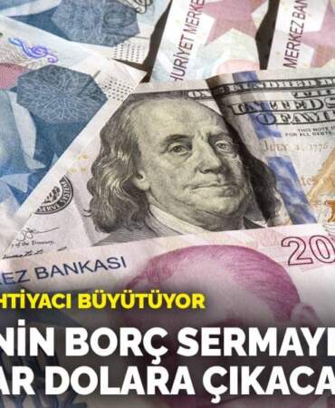 Dış finansman ihtiyacı büyütüyor: Türkiye’nin borç sermayesi piyasası 550 milyar dolara çıkacak
