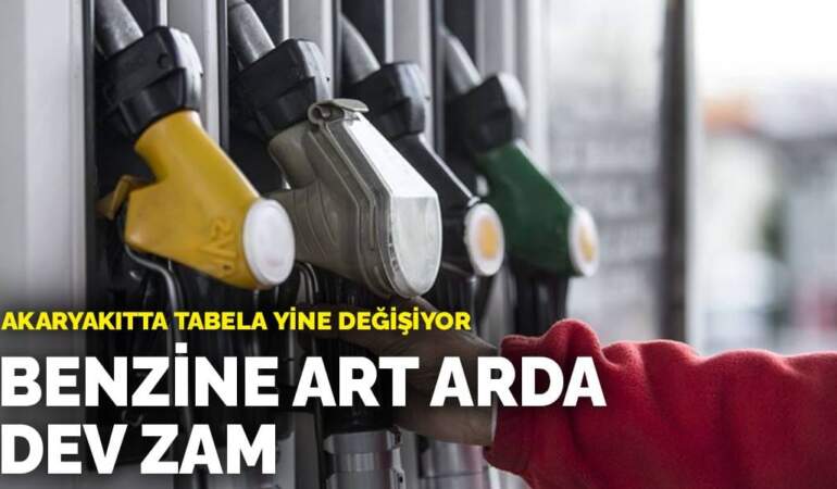 Son dakika! Benzine art arda dev zam: Akaryakıtta tabela yine değişiyor